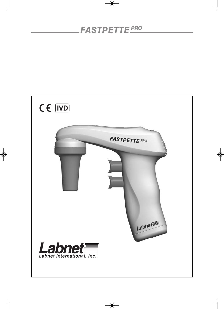 Labnet FastPette Pro - Ultimate Pipette Controller User Manual | 12 pages