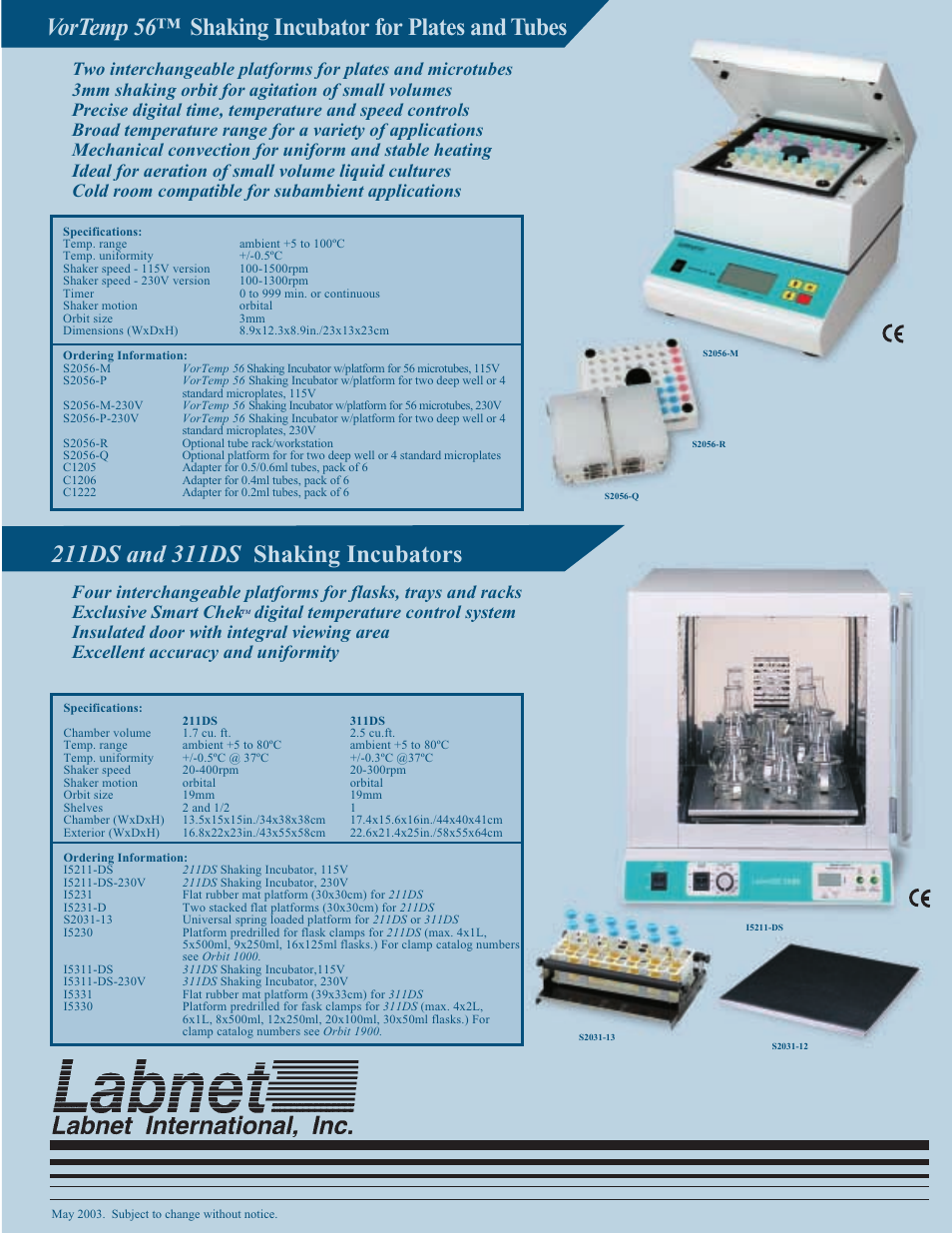 Vortemp 56™ shaking incubator for plates and tubes, 3mm shaking orbit for agitation of small volumes, Ideal for aeration of small volume liquid cultures | Cold room compatible for subambient applications, Exclusive smart chek, Digital temperature control system, Insulated door with integral viewing area, Excellent accuracy and uniformity, Full range of accessories | Labnet Shakers and Shaking Incubators Selection Guide User Manual | Page 6 / 6