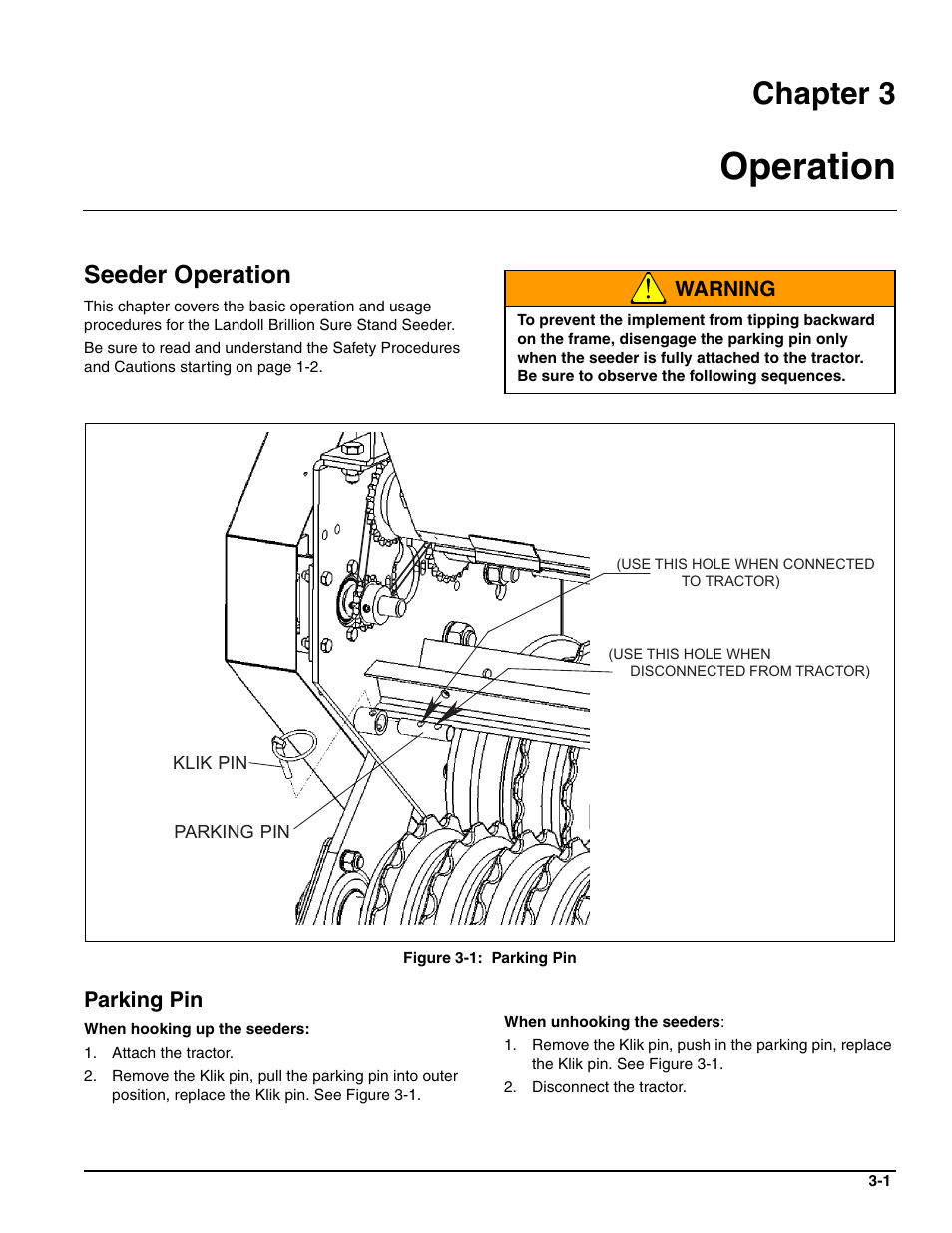 Operation, Seeder operation, Parking pin | Chapter 3 | Landoll SSP6 SURE STAND GRASS SEEDER User Manual | Page 17 / 34
