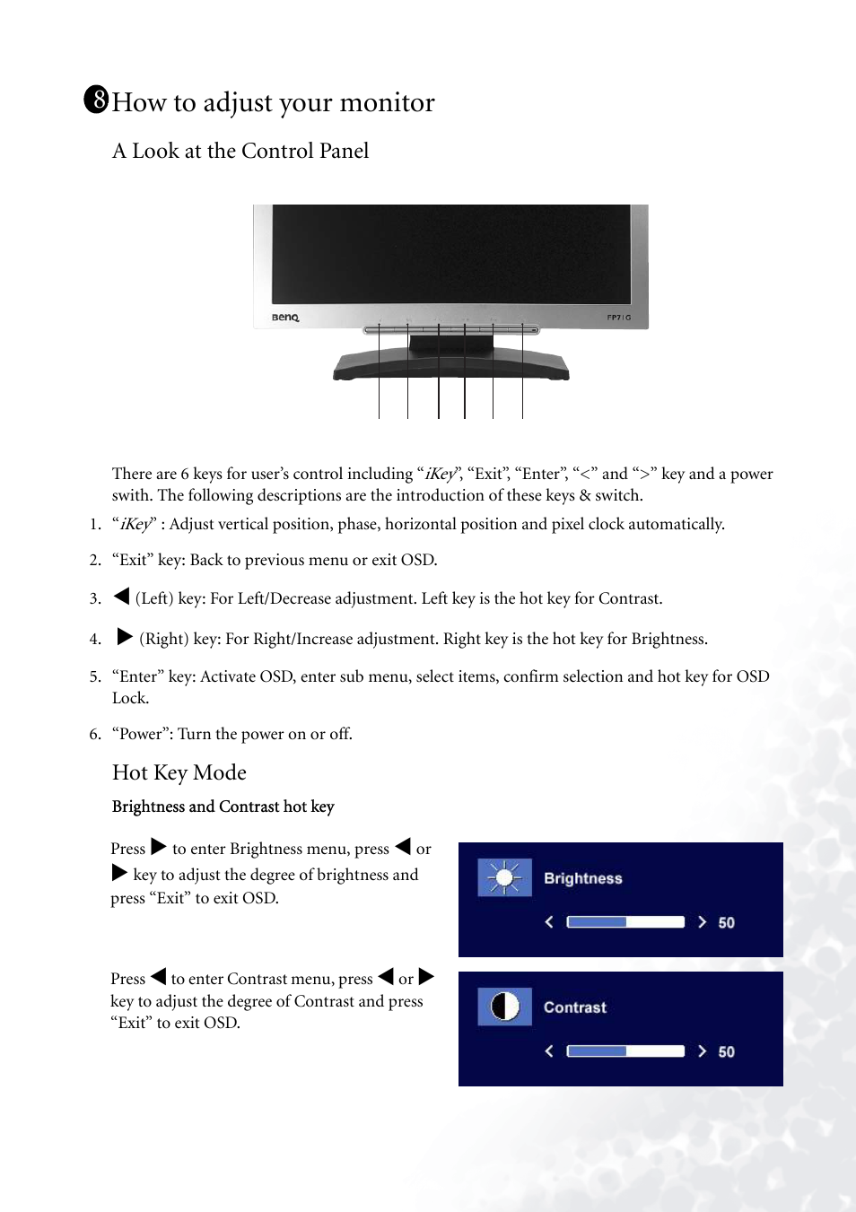 How to adjust your monitor, Hot key mode, A look at the control panel hot key mode | A look at the control panel | BenQ FP71G+ User Manual | Page 20 / 32