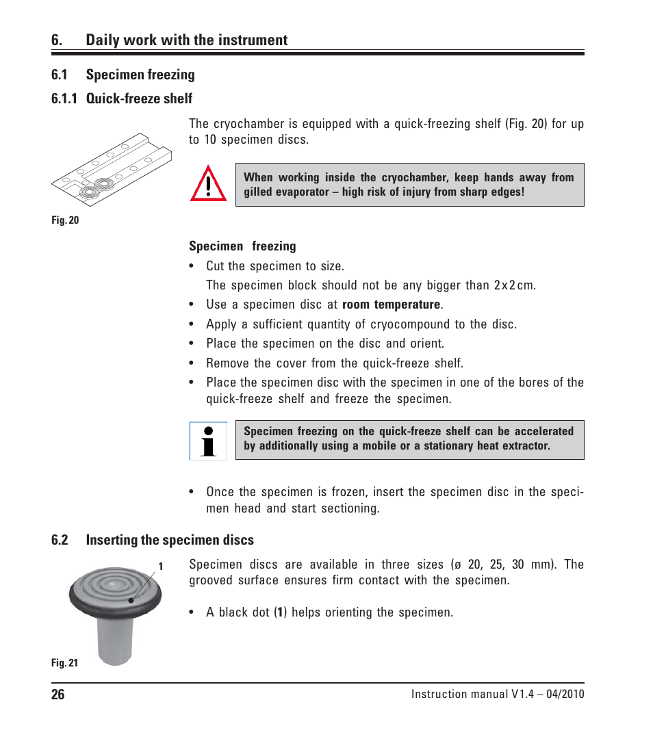 Daily work with the instrument, 1 specimen freezing, 1 quick-freeze shelf | 2 inserting the specimen discs, Specimen freezing, Quick-freeze shelf, Inserting the specimen discs | Leica Biosystems CM1510-S User Manual | Page 26 / 56