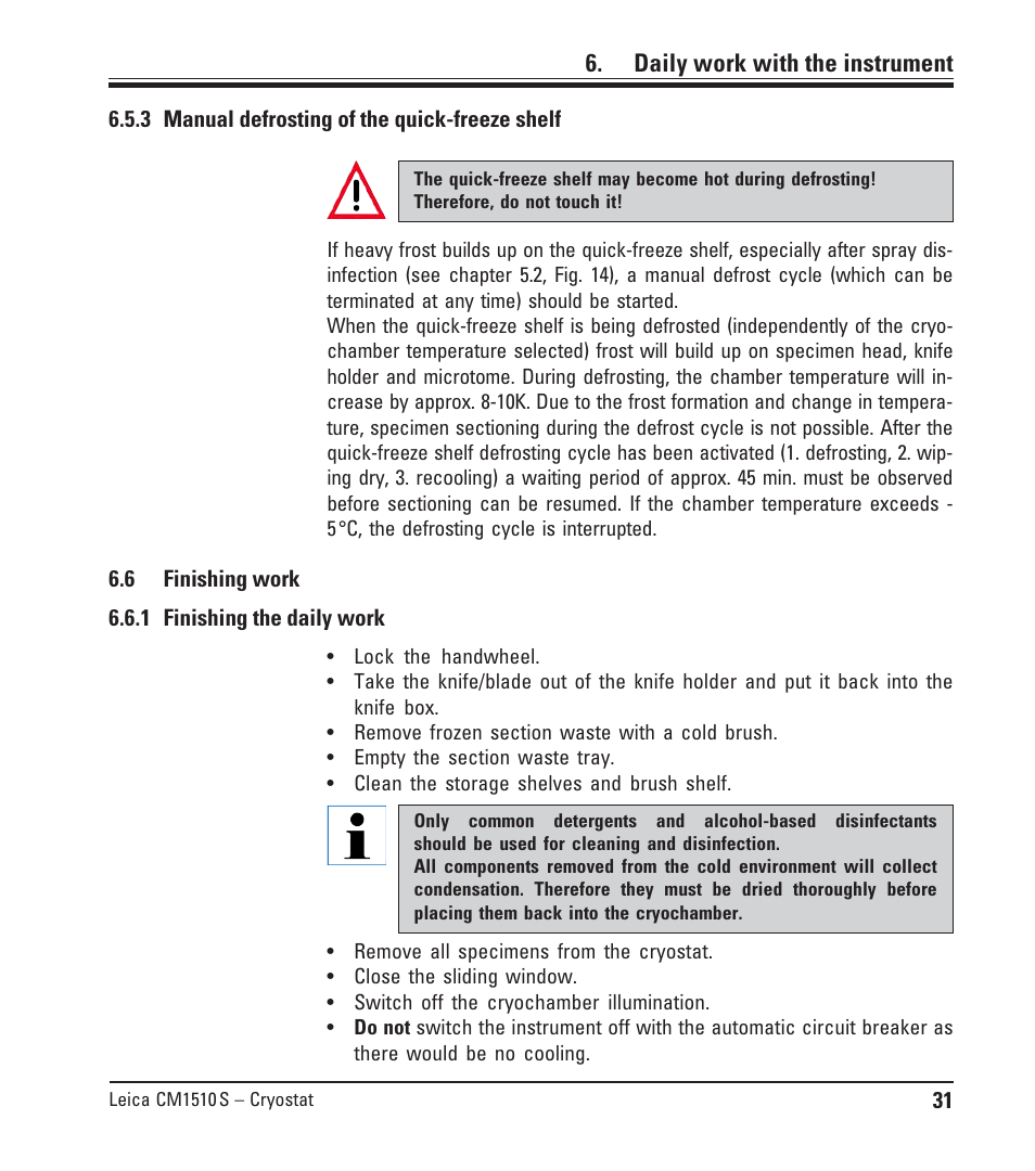 3 manual defrosting of the quick-freeze shelf, 6 finishing work, 1 finishing the daily work | Manual defrosting of the quick-freeze shelf, Finishing work, Finishing the daily work, Daily work with the instrument | Leica Biosystems CM1510-S User Manual | Page 31 / 56