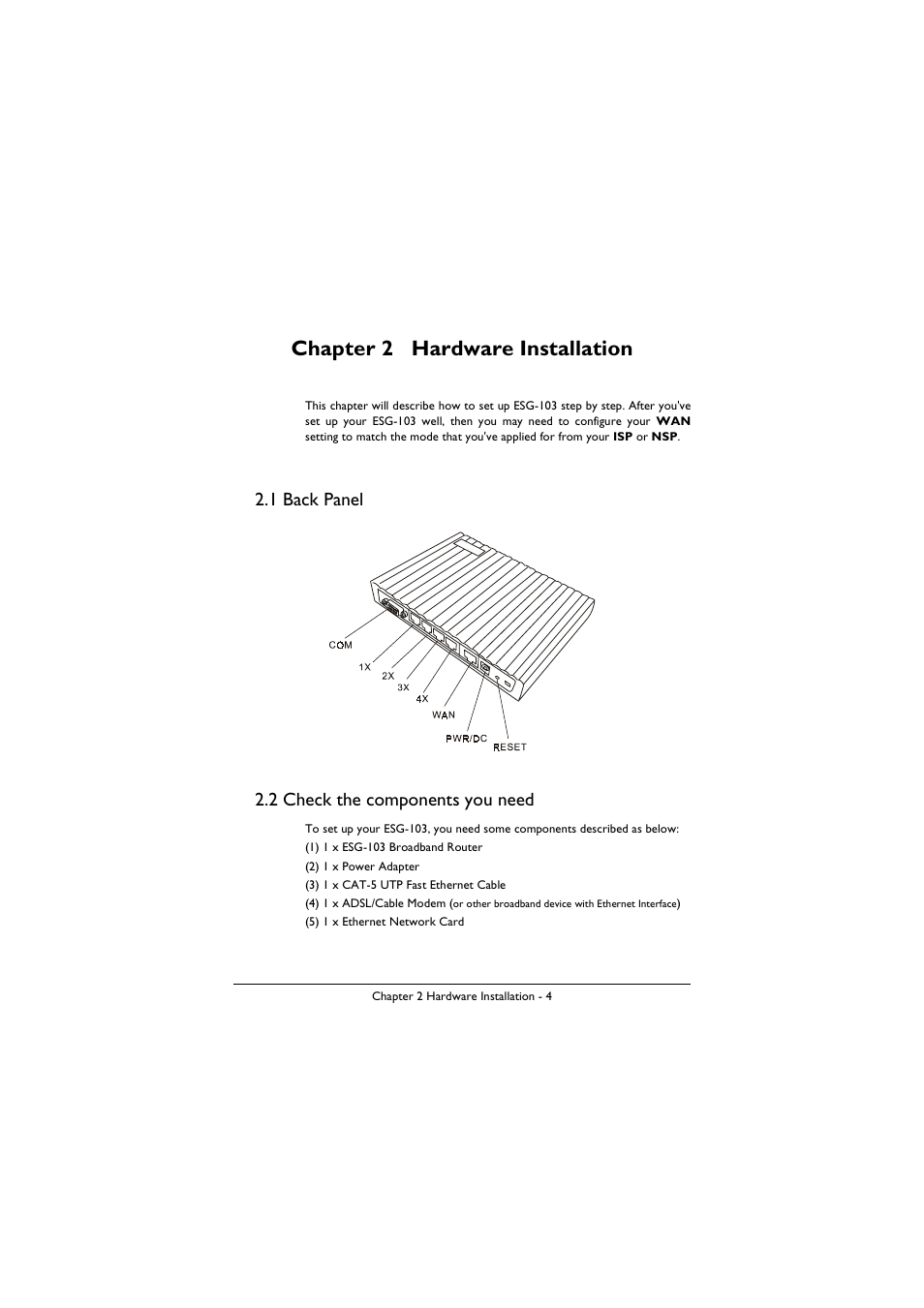 Chapter 2 hardware installation, 1 back panel, 2 check the components you need | 1 back panel 2.2 check the components you need | BenQ ESG-103 User Manual | Page 8 / 36