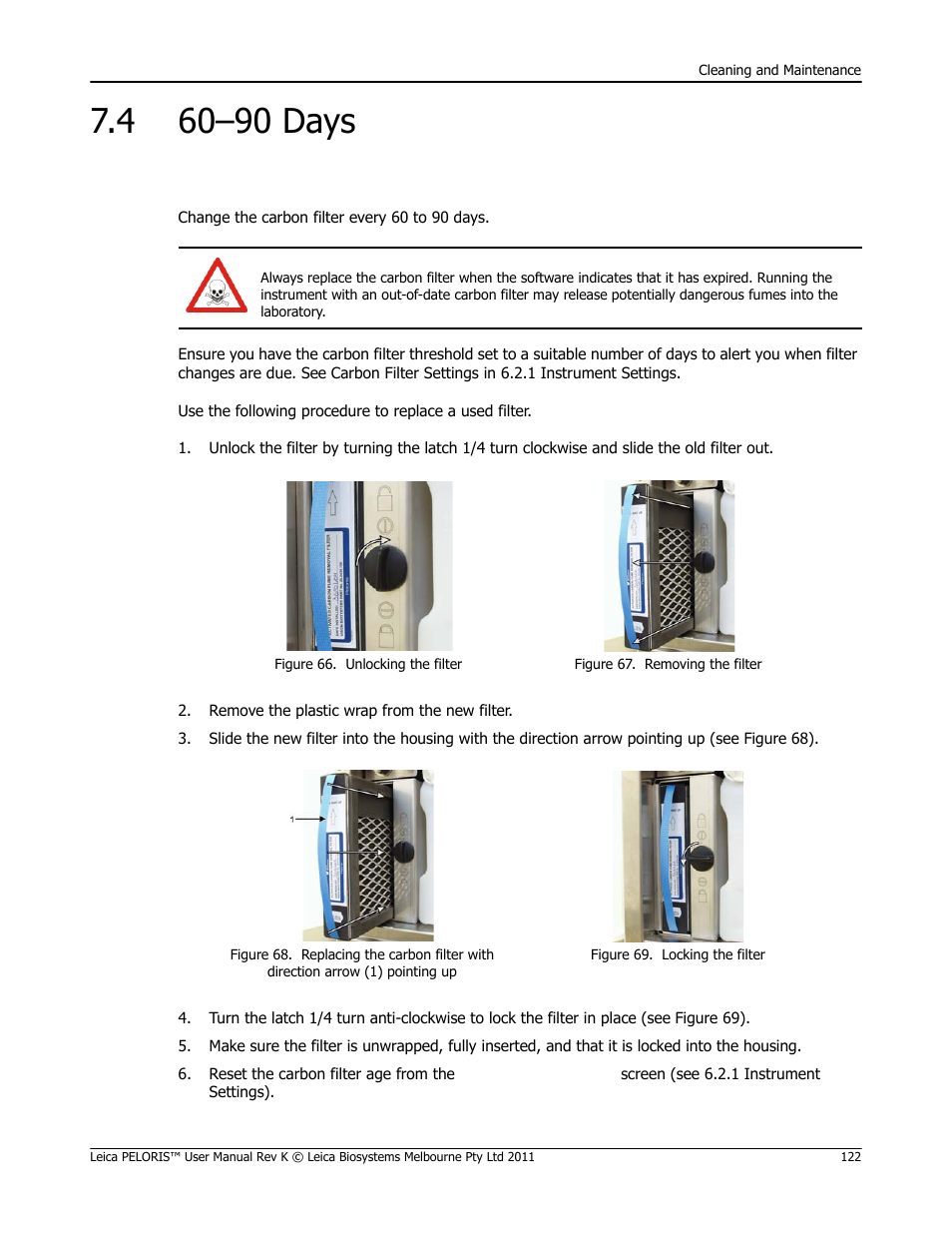 4 60–90 days, 60–90 days, Osed (see change carbon filter in 7.4 60–90 days | Change carbon filter | Leica Biosystems PELORIS_PELORIS II User Manual | Page 122 / 160