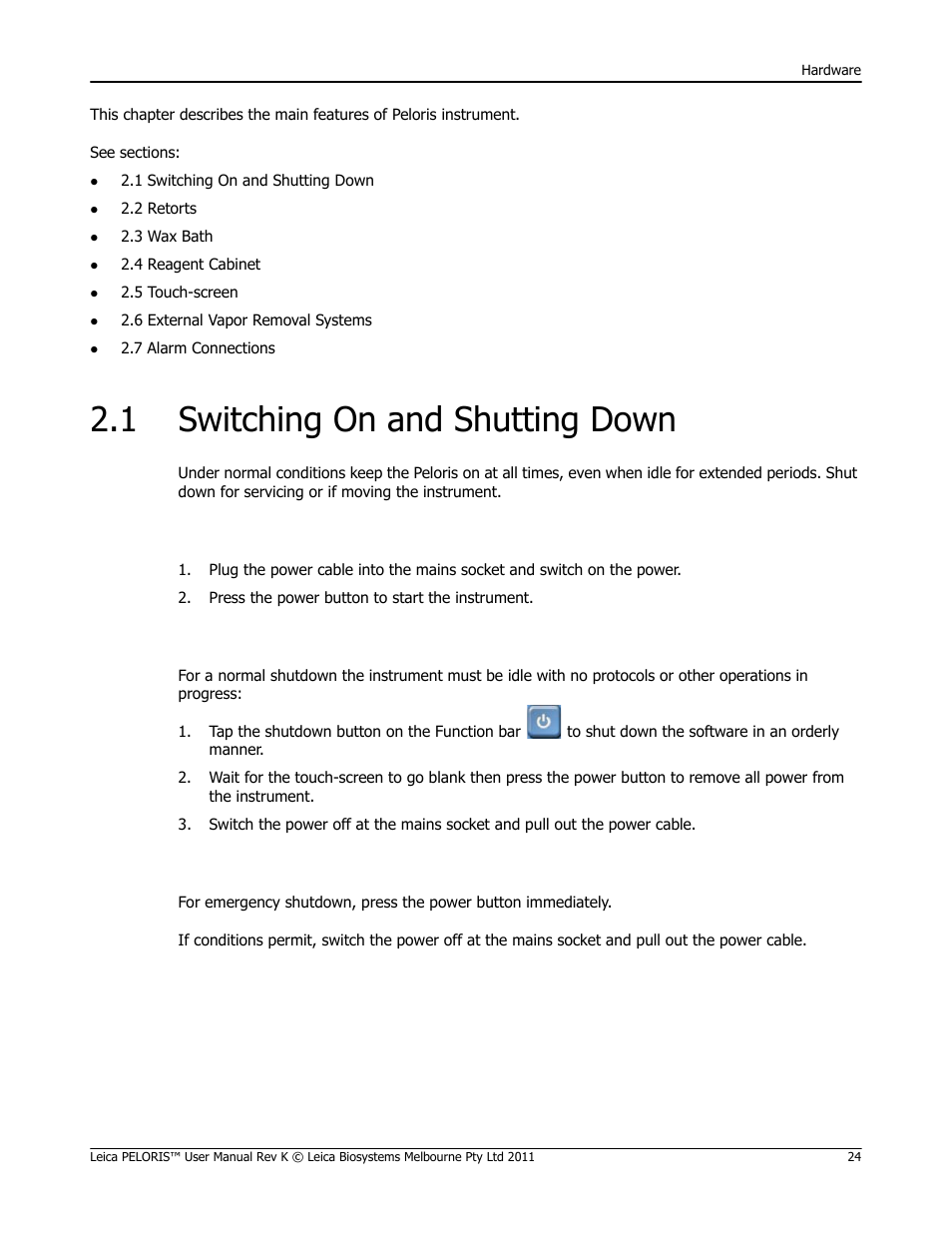 1 switching on and shutting down, Switching on and shutting down | Leica Biosystems PELORIS_PELORIS II User Manual | Page 24 / 160