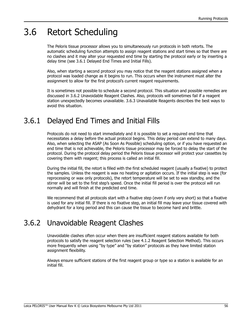 6 retort scheduling, 1 delayed end times and initial fills, 2 unavoidable reagent clashes | Otocol again (see 3.6.2 unavoidable, Reagent clashes f, 1 delayed, End times and initial fills) | Leica Biosystems PELORIS_PELORIS II User Manual | Page 56 / 160