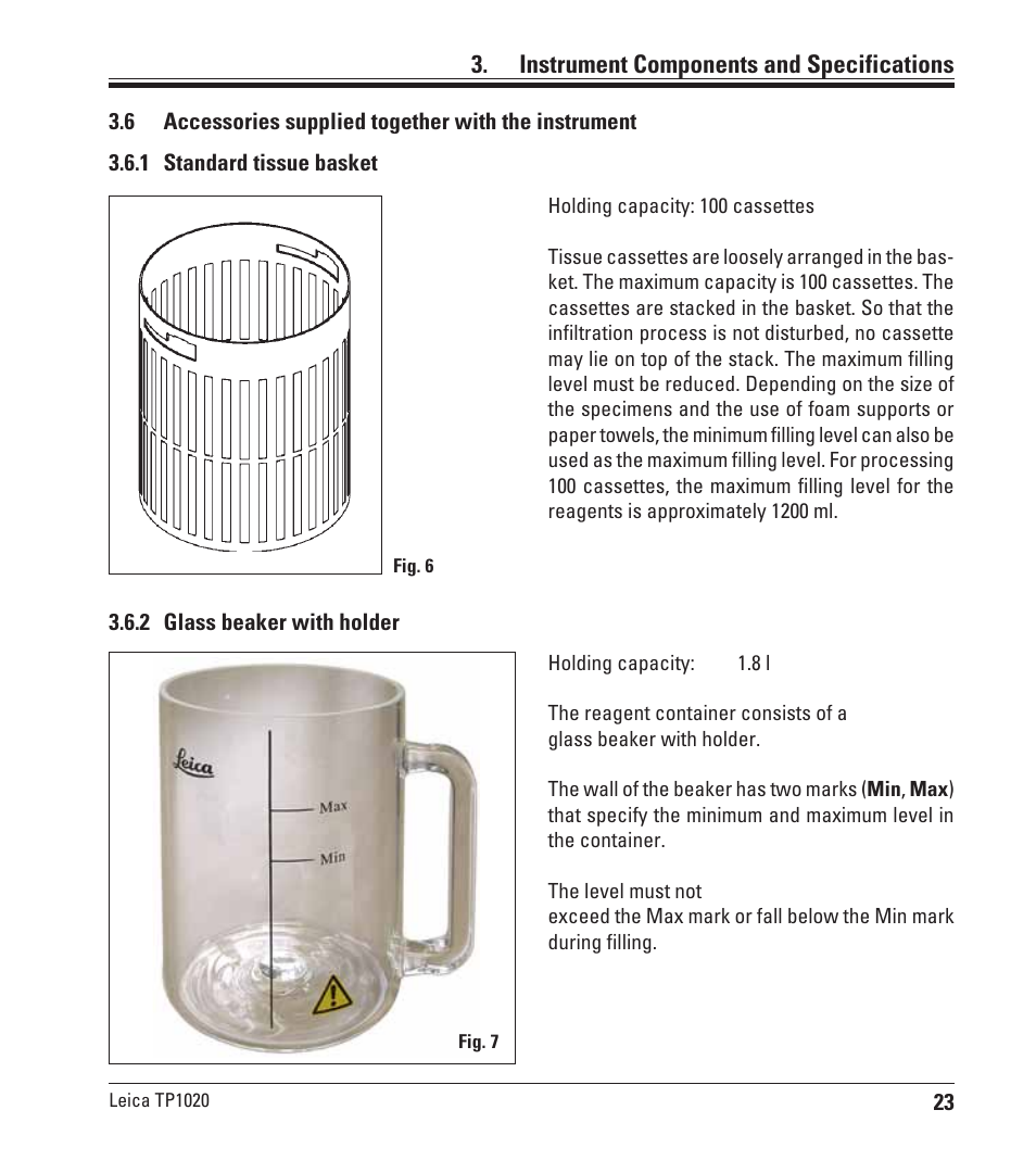 1 standard tissue basket, 2 glass beaker with holder, Accessories supplied together with the instrument | Instrument components and specifications | Leica Biosystems TP1020 User Manual | Page 23 / 102