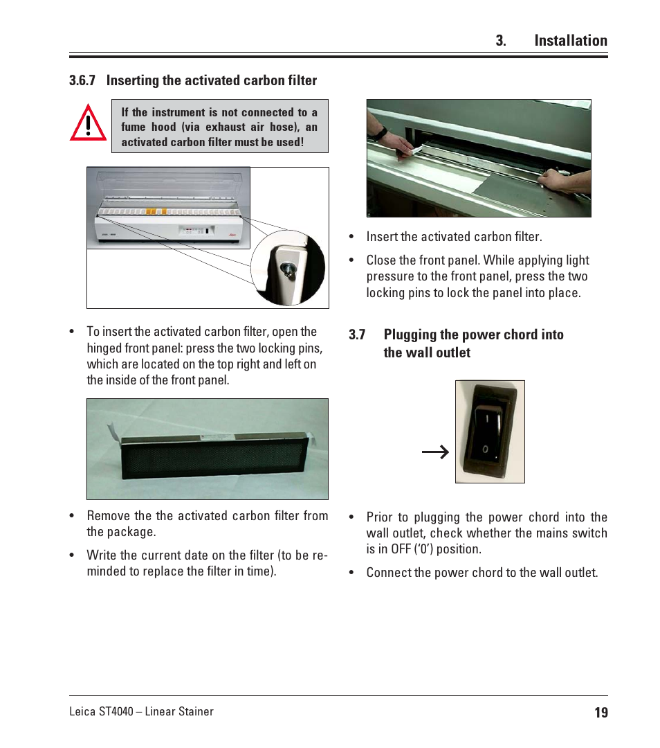 7 inserting the activated carbon filter, 7 plugging the power chord into the wall outlet, 7 inserting the activated carbon filter 3.7 | Plugging the power chord into, The wall outlet, Installation | Leica Biosystems ST4040 User Manual | Page 19 / 50