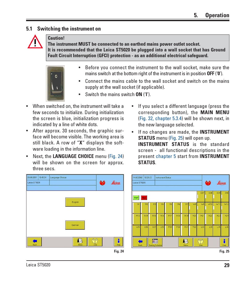 Operation, 1 switching the instrument on, Switching the instrument on | Leica Biosystems ST5020 User Manual | Page 29 / 88