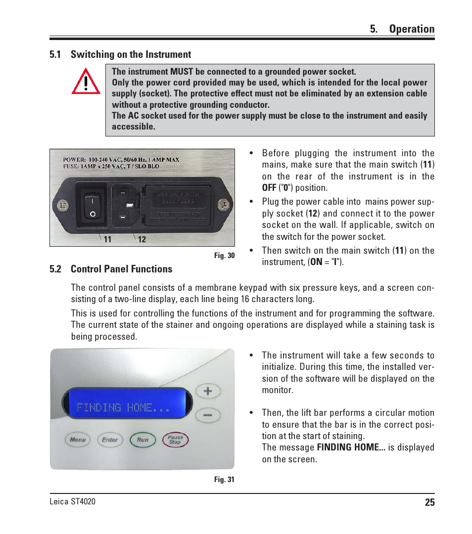 Operation, 1 switching on the instrument, 2 control panel functions | Switching on the instrument, Control panel functions | Leica Biosystems ST4020 User Manual | Page 25 / 51