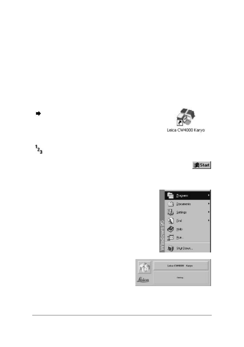 Introduction, Starting the applications | Leica Biosystems CW4000 Quick Start Guide User Manual | Page 26 / 34