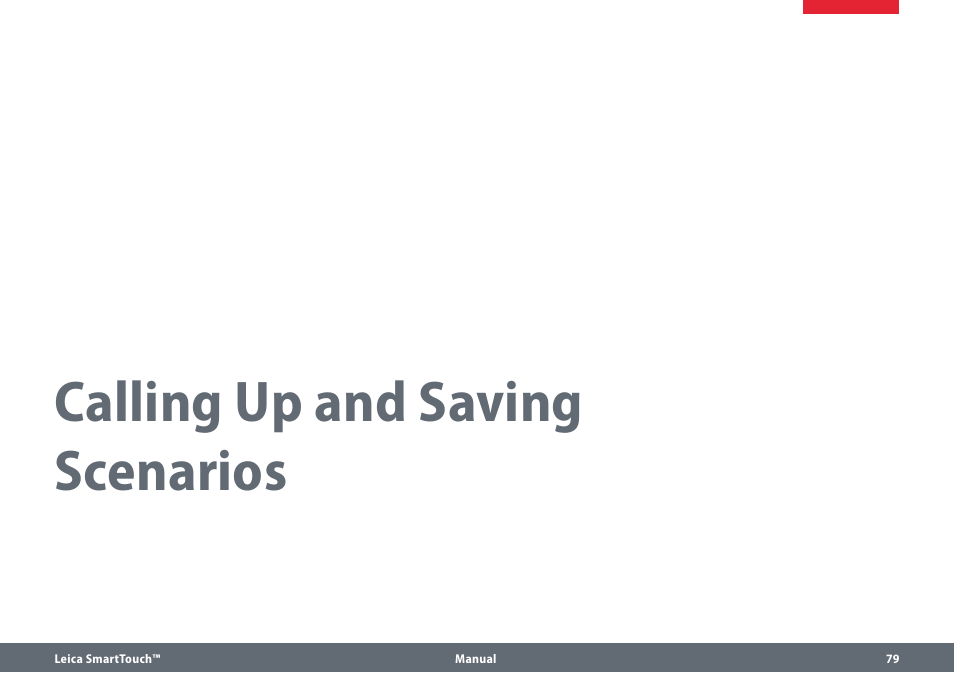 Calling up and saving scenarios | Leica Biosystems SmartTouch User Manual | Page 79 / 82