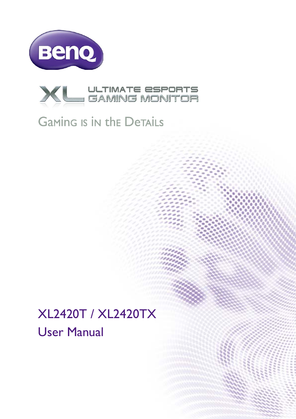 BenQ Ultimate Esports Gaming Monitor XL2420T / XL2420TX User Manual | 52 pages