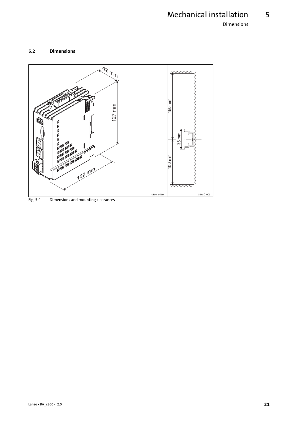 2 dimensions, Dimensions, Mechanical installation | Lenze c300 Operating Instructions User Manual | Page 21 / 35