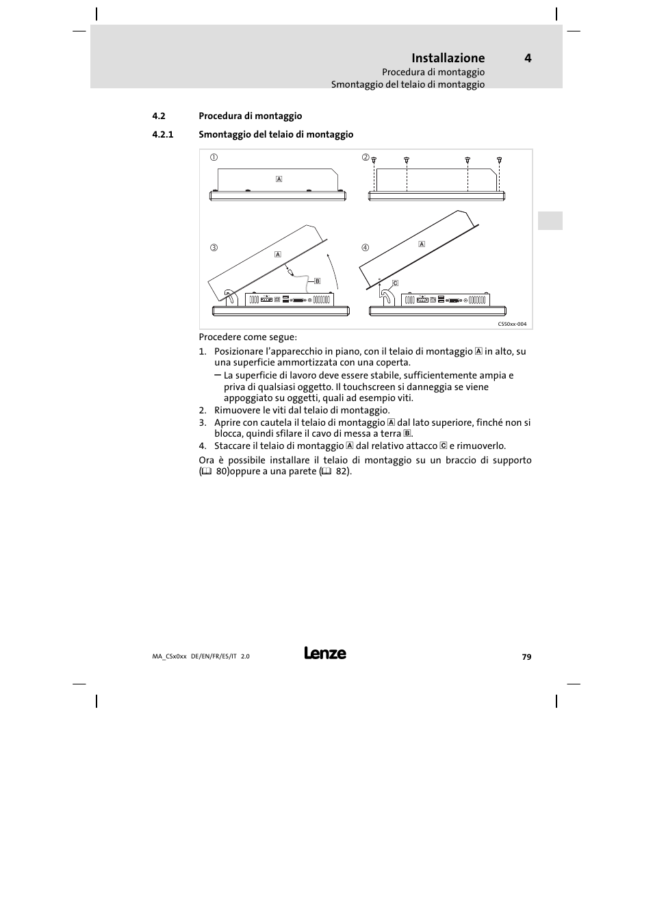 Procedura di montaggio, Smontaggio del telaio di montaggio, Installazione | Lenze CS 9000 DVI Mounting Instructions User Manual | Page 79 / 86