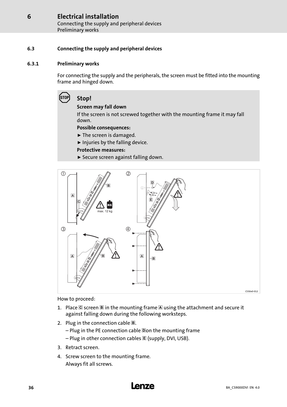 Connecting the supply and peripheral devices, Preliminary works, Electrical installation | Stop | Lenze CS 9000 DVI Operating Instructions User Manual | Page 36 / 53