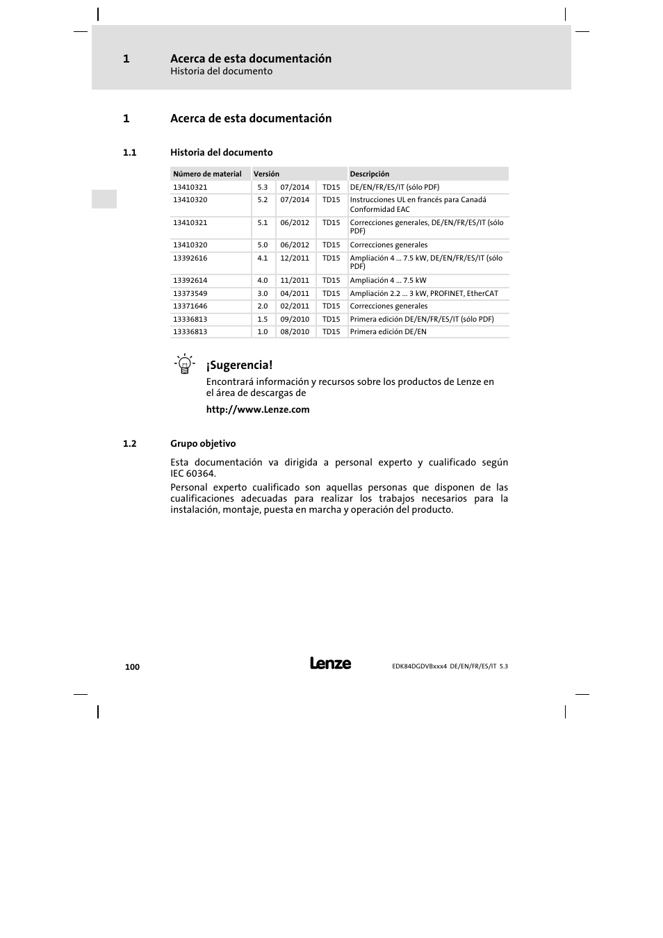 Acerca de esta documentación, Historia del documento, Grupo objetivo | 1acerca de esta documentación, Sugerencia | Lenze 8400 motec Mounting Instructions User Manual | Page 100 / 164