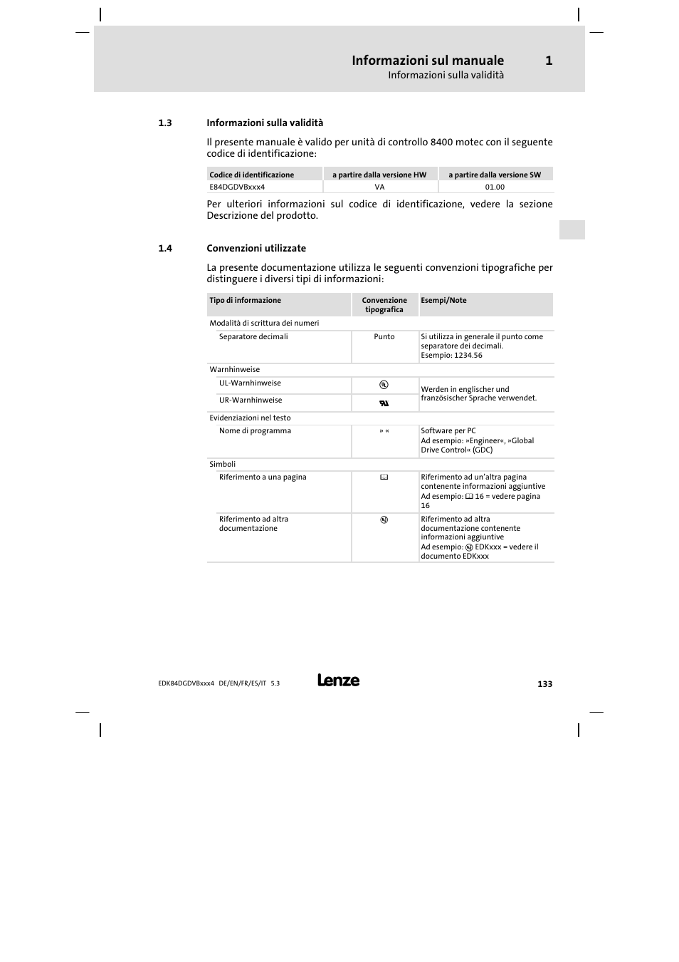 Informazioni sulla validità, Convenzioni utilizzate, Informazioni sul manuale | Lenze 8400 motec Mounting Instructions User Manual | Page 133 / 164