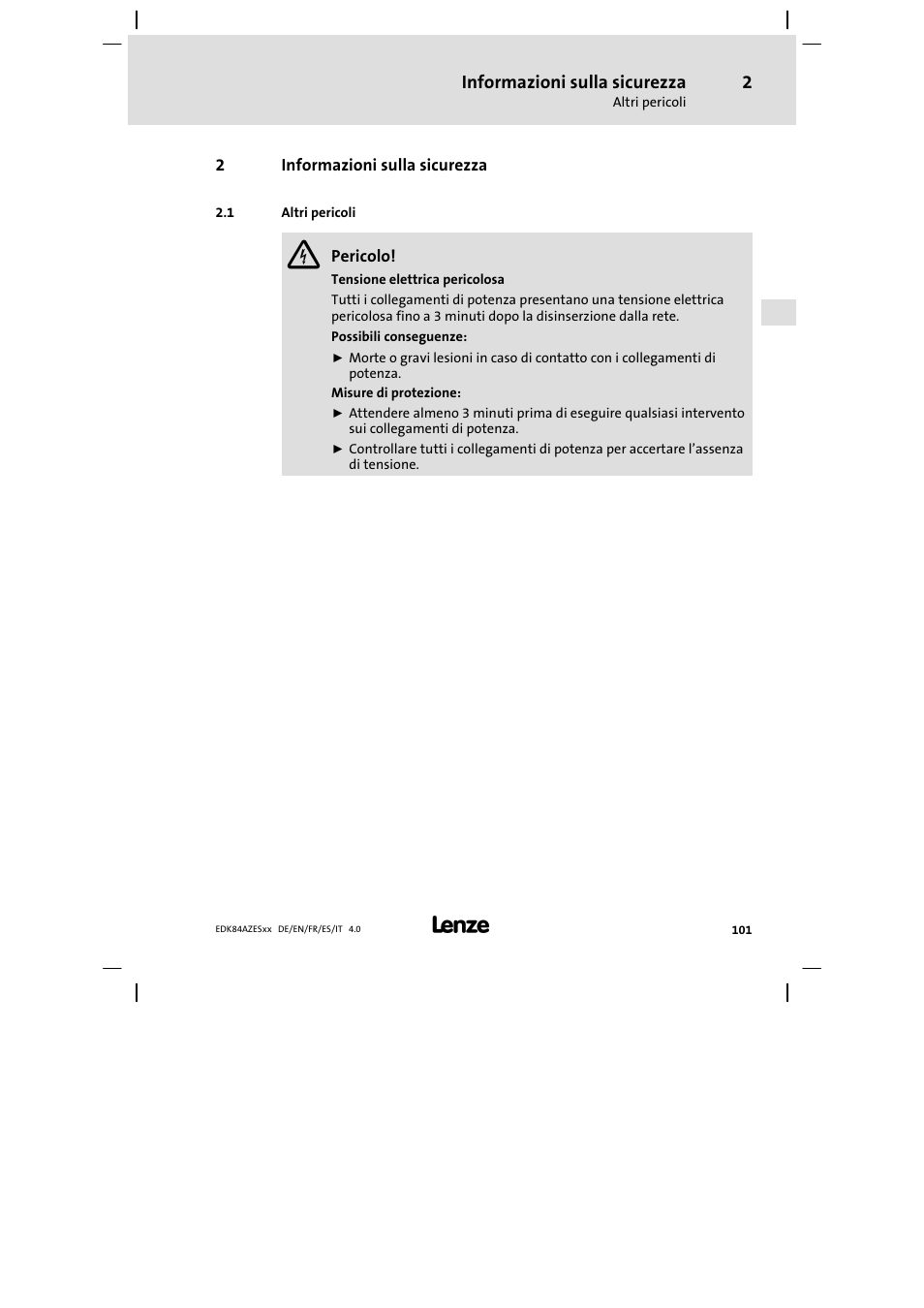 Informazioni sulla sicurezza, Altri pericoli | Lenze E84AZESR Mains filter-RFI filter 42-96A User Manual | Page 101 / 120