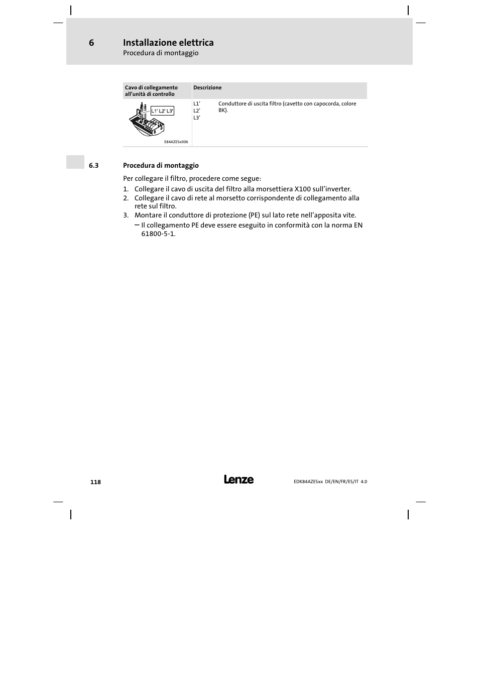 Procedura di montaggio, Installazione elettrica | Lenze E84AZESR Mains filter-RFI filter 42-96A User Manual | Page 118 / 120