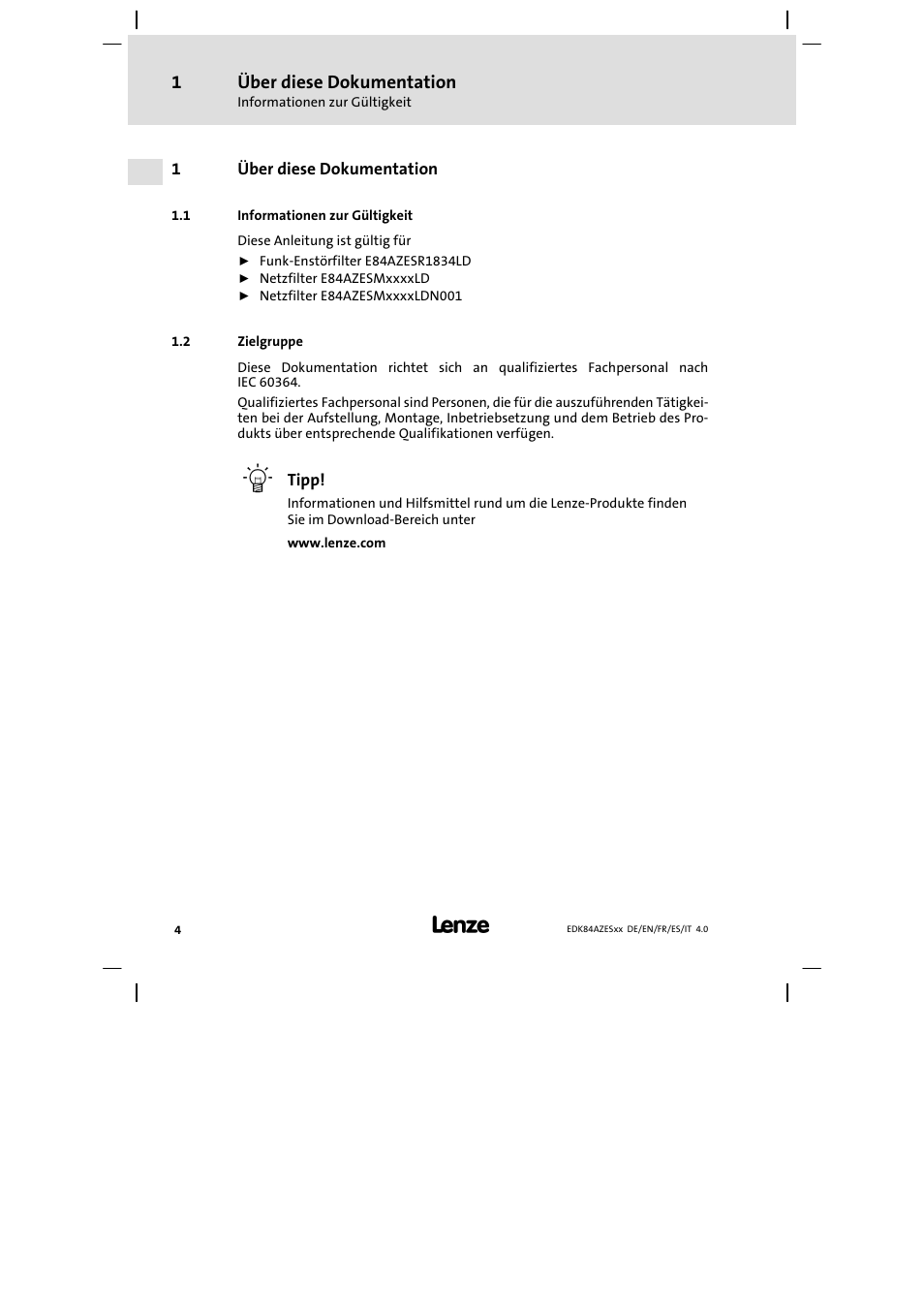 Über diese dokumentation, Informationen zur gültigkeit, Zielgruppe | Lenze E84AZESR Mains filter-RFI filter 42-96A User Manual | Page 4 / 120