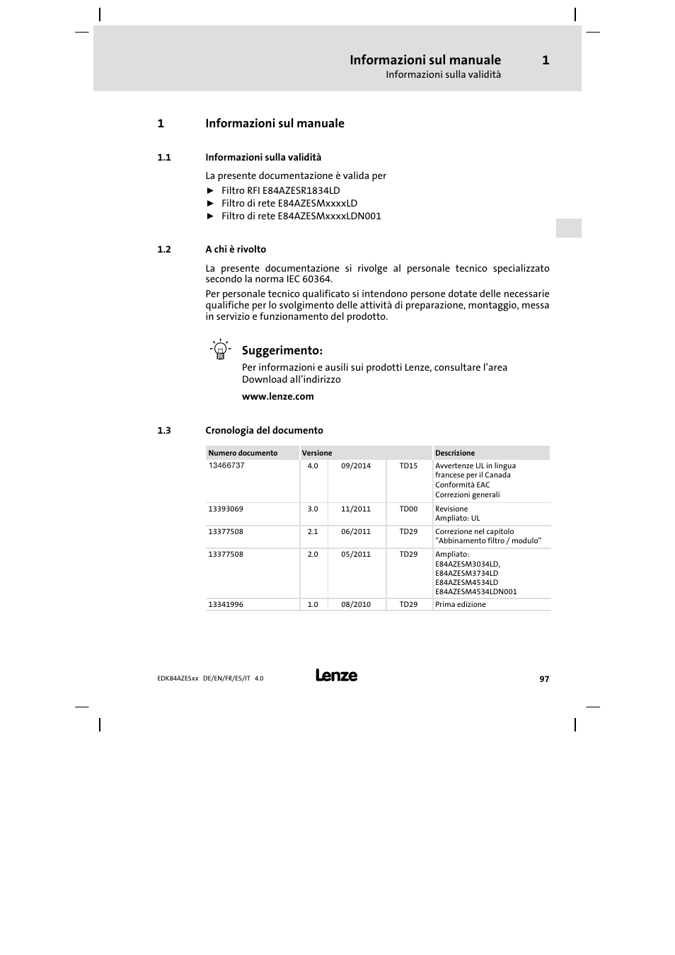 Informazioni sul manuale, Informazioni sulla validità, A chi è rivolto | Cronologia del documento, 1informazioni sul manuale, Suggerimento | Lenze E84AZESR Mains filter-RFI filter 42-96A User Manual | Page 97 / 120