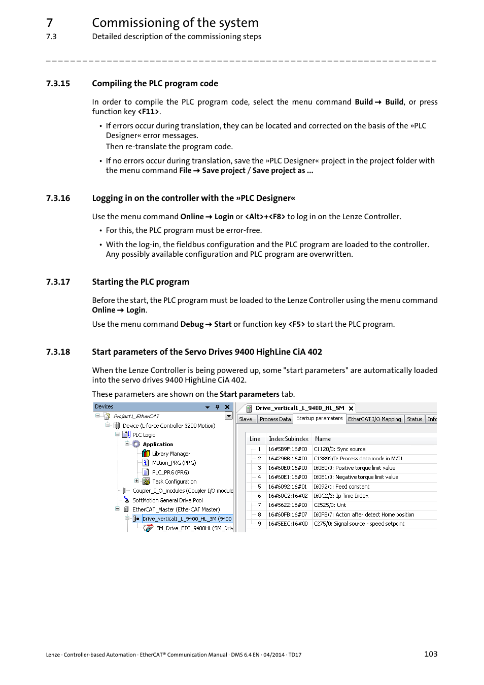 15 compiling the plc program code, 17 starting the plc program, Compiling the plc program code ( 103) | Starting the plc program ( 103), 7commissioning of the system | Lenze EtherCAT Controller-based Automation User Manual | Page 103 / 205