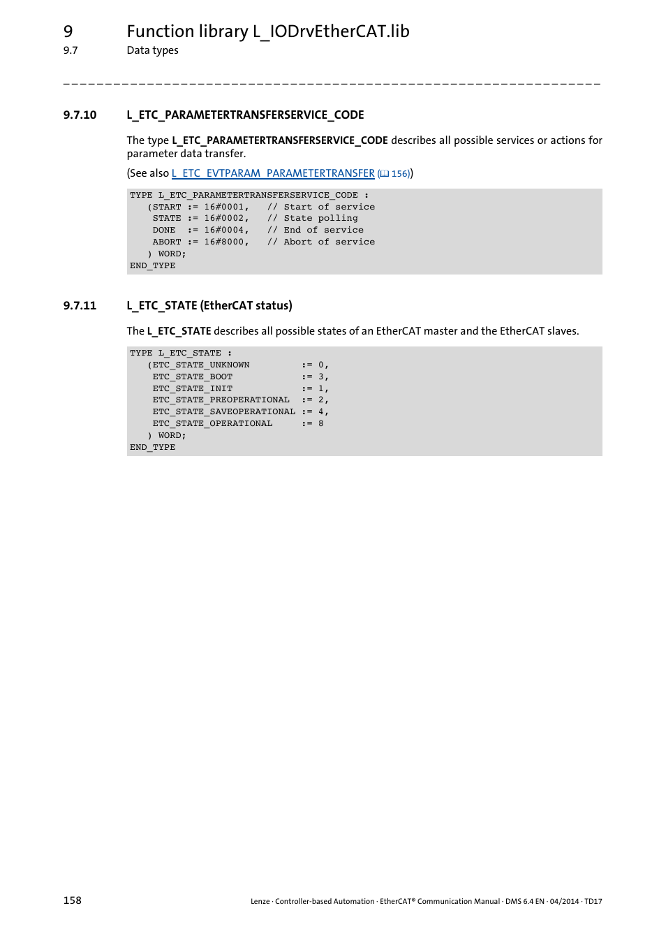 10 l_etc_parametertransferservice_code, 11 l_etc_state (ethercat status), L_etc_state (ethercat status) | L_etc_state (ethercat status) ( 158), Current master state of the, Type, L_etc_parametertransferservice_code, 9function library l_iodrvethercat.lib | Lenze EtherCAT Controller-based Automation User Manual | Page 158 / 205