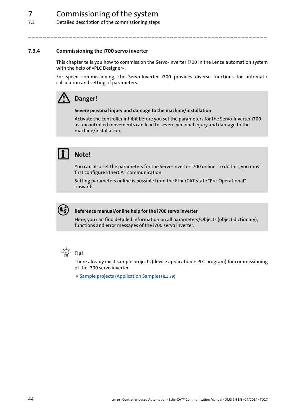 4 commissioning the i700 servo inverter, Commissioning the i700 servo inverter, Commissioning the i700 servo inverter ( 44) | 7commissioning of the system | Lenze EtherCAT Controller-based Automation User Manual | Page 44 / 205