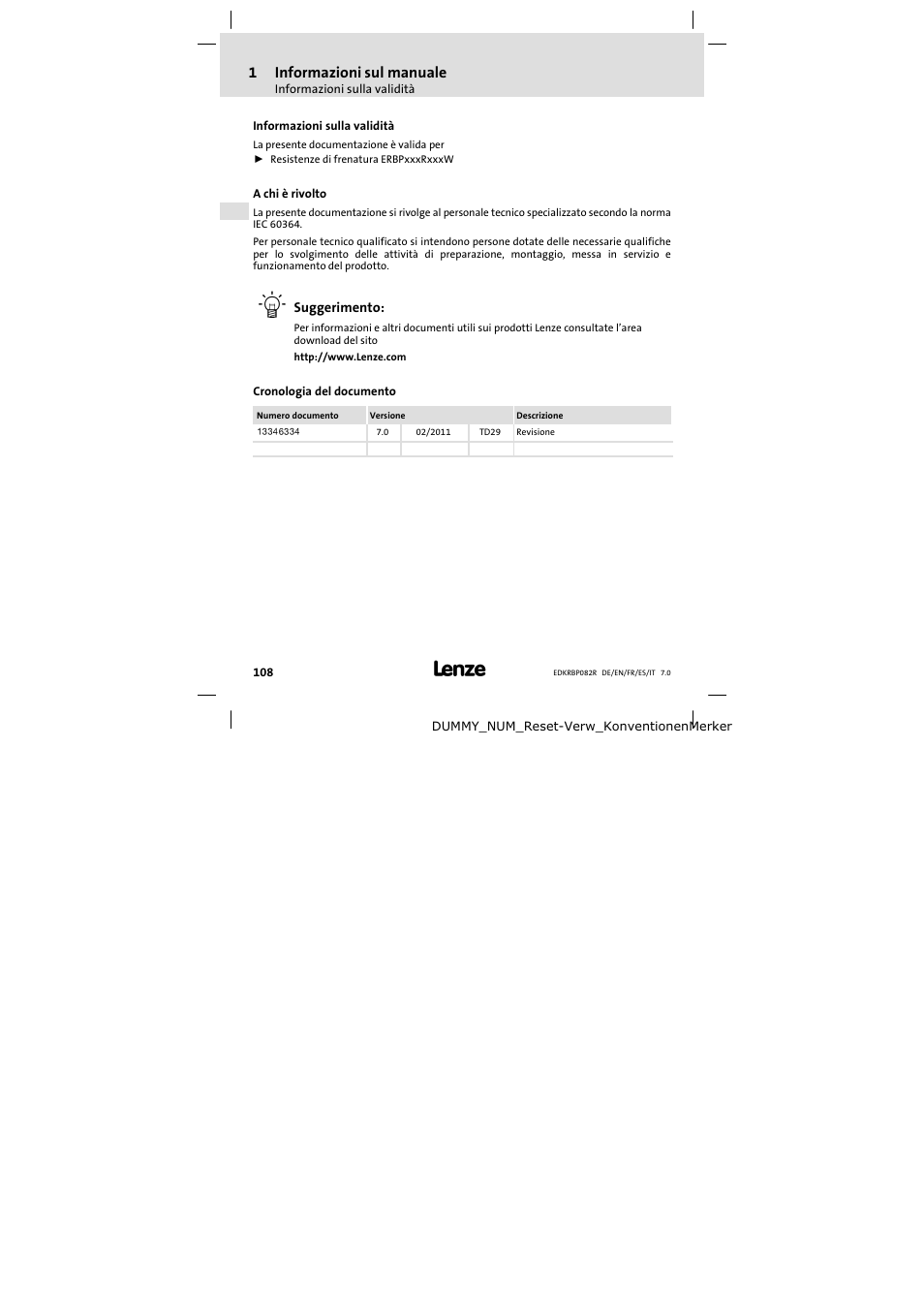 1 informazioni sul manuale, Informazioni sulla validità, A chi è rivolto | Cronologia del documento, Informazioni sul manuale, 1informazioni sul manuale | Lenze ERBPxxxRxxxx Brake resistor 200W-300W User Manual | Page 108 / 134