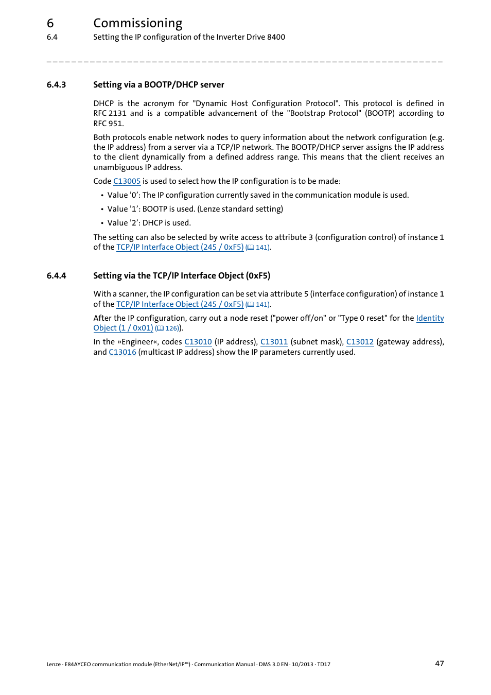 3 setting via a bootp/dhcp server, 4 setting via the tcp/ip interface object (0xf5), Setting via a bootp/dhcp server | Setting via the tcp/ip interface object (0xf5), 6commissioning | Lenze E84AYCEO User Manual | Page 47 / 165
