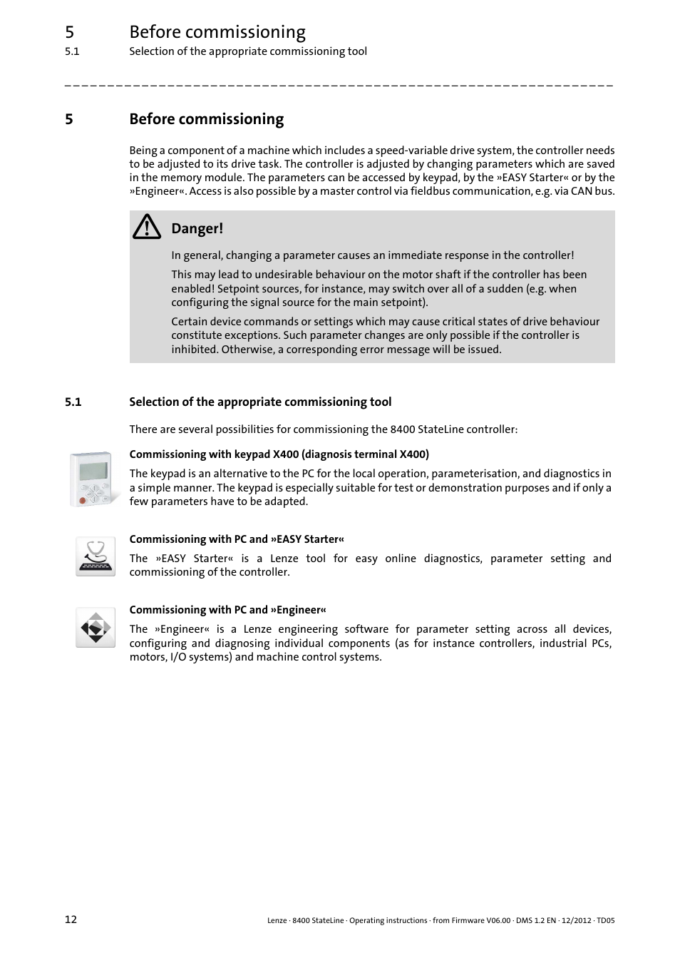 5 before commissioning, 1 selection of the appropriate commissioning tool, Before commissioning | Selection of the appropriate commissioning tool, 5before commissioning | Lenze E84AVSCx 8400 StateLine C User Manual | Page 12 / 76