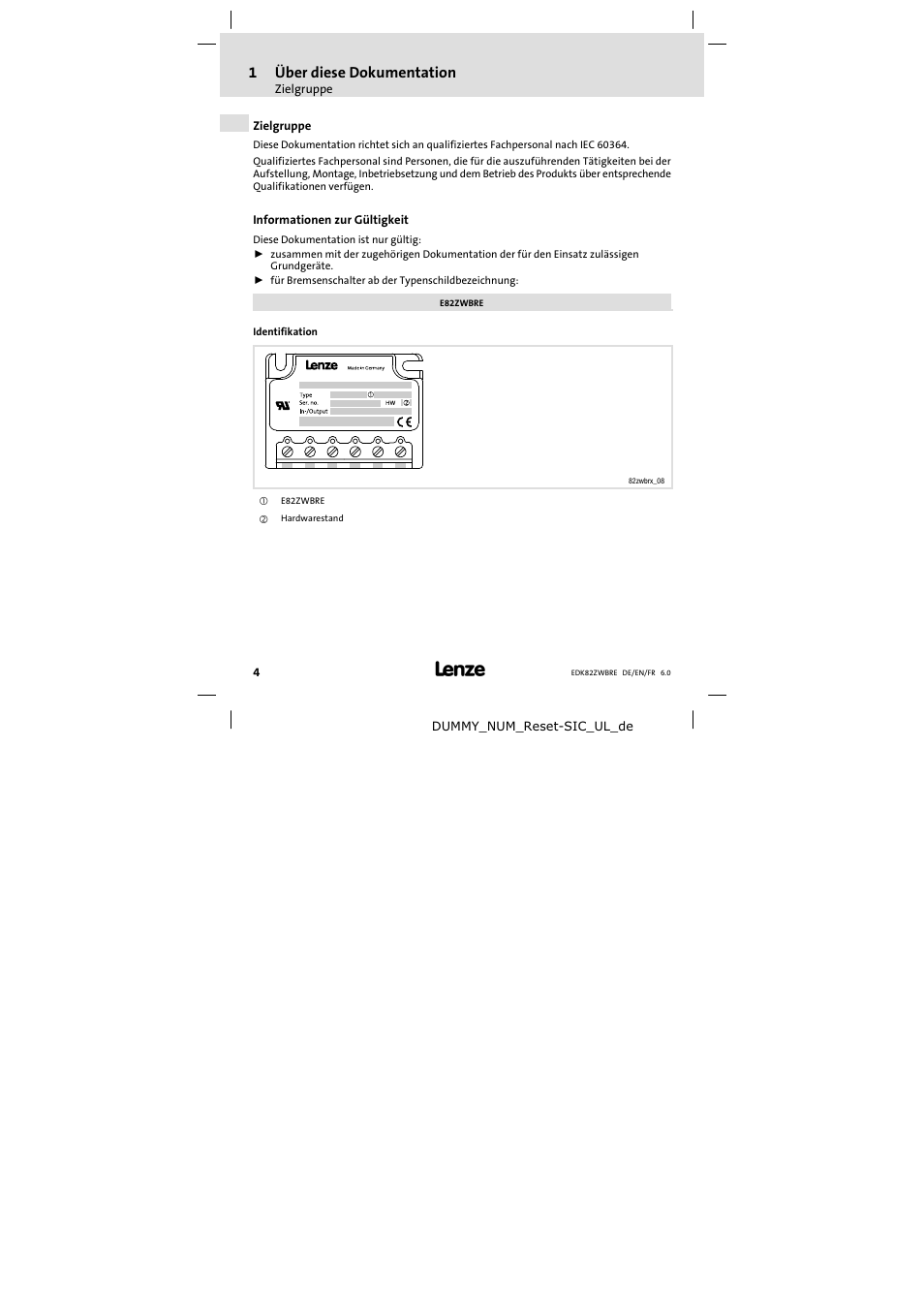 Über diese dokumentation, Zielgruppe, Informationen zur gültigkeit | Zielgruppe 4, 1über diese dokumentation | Lenze E82ZWBRE User Manual | Page 4 / 64