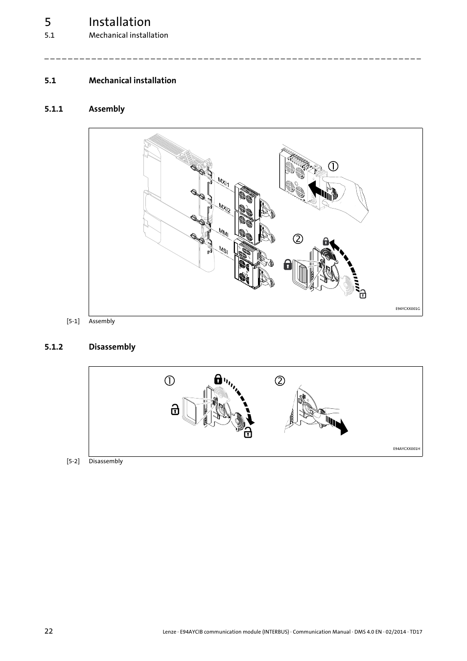 1 mechanical installation, 1 assembly, 2 disassembly | Mechanical installation, Assembly, Disassembly, 5installation | Lenze E94AYCIB User Manual | Page 22 / 78