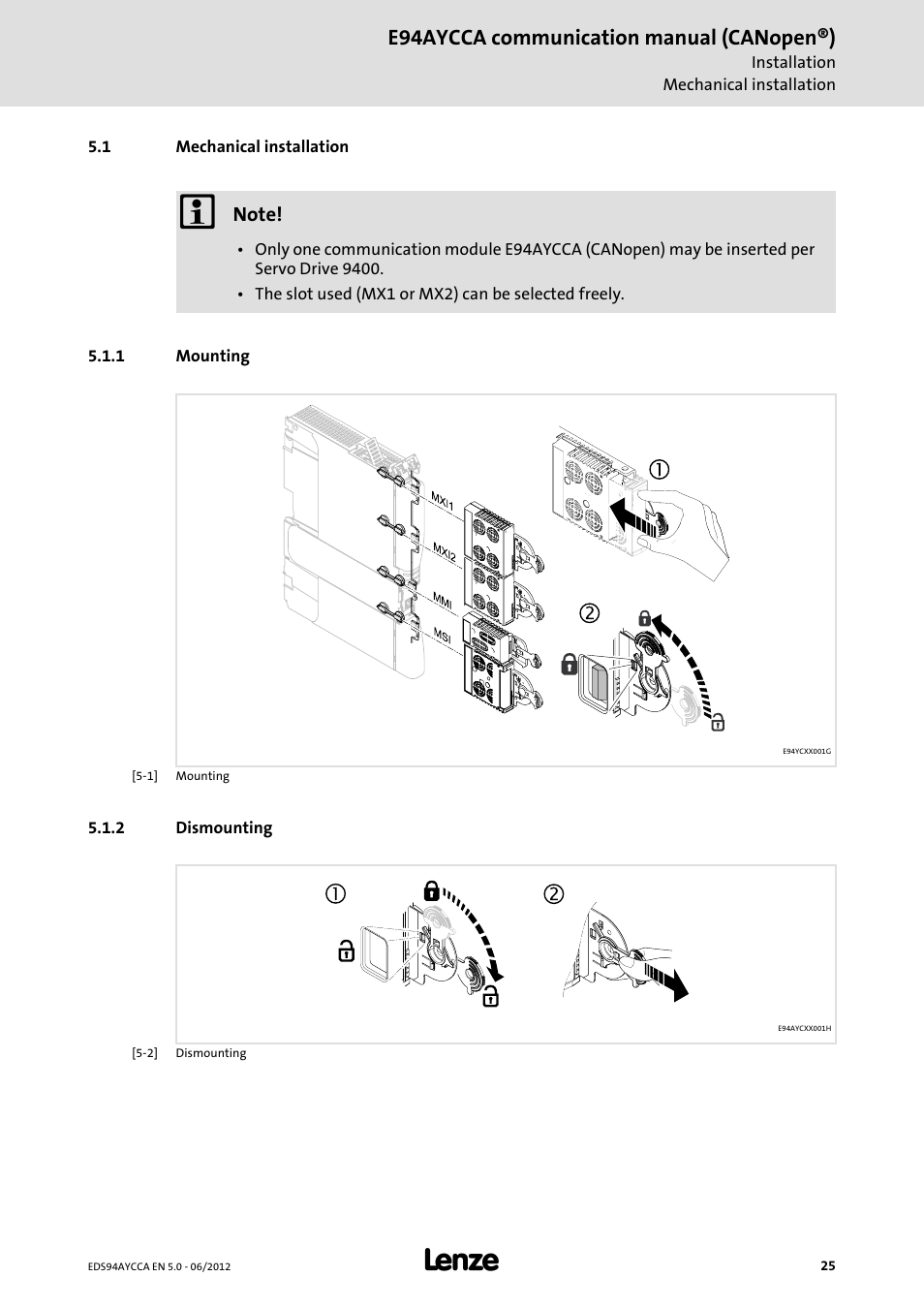 1 mechanical installation, 1 mounting, 2 dismounting | Mechanical installation, Mounting, Dismounting, E94aycca communication manual (canopen®) | Lenze E94AYCCA User Manual | Page 25 / 188