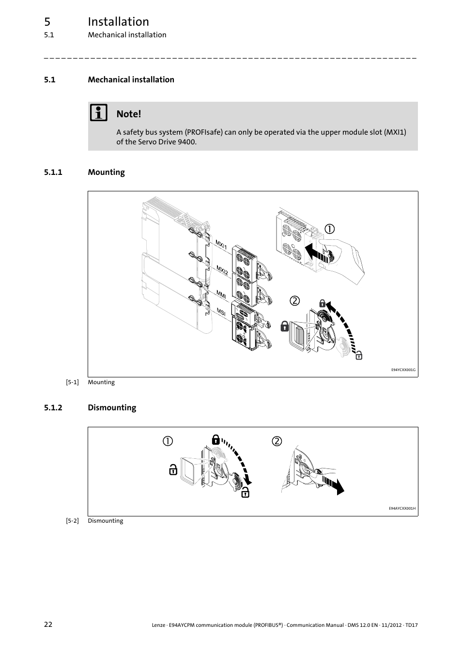 1 mechanical installation, 1 mounting, 2 dismounting | Mechanical installation, Mounting, Dismounting, 5installation | Lenze E94AYCPM User Manual | Page 22 / 125