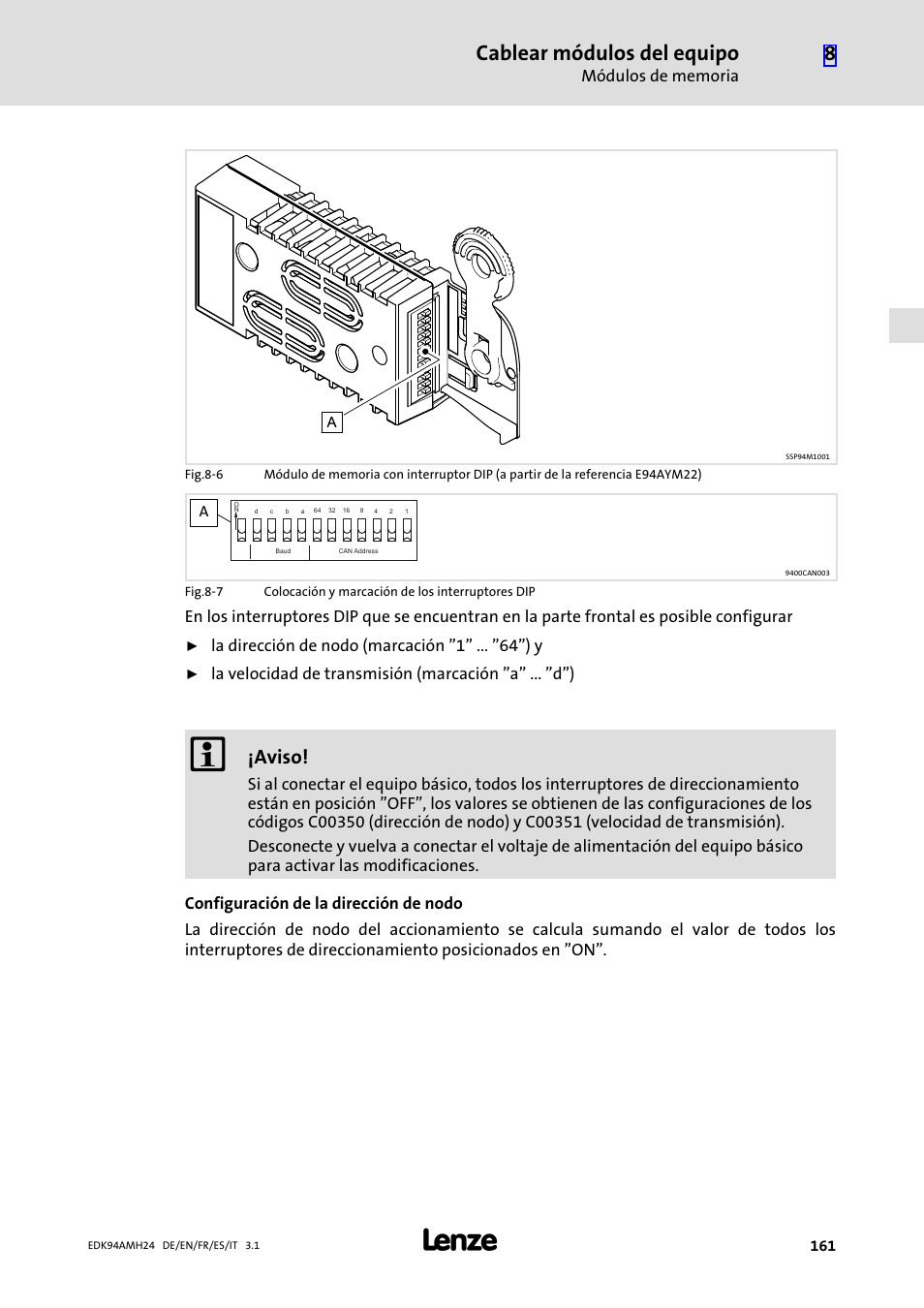 Cablear módulos del equipo, Aviso, La dirección de nodo (marcación "1" ... "64") y | Lenze E94AMHE User Manual | Page 161 / 214