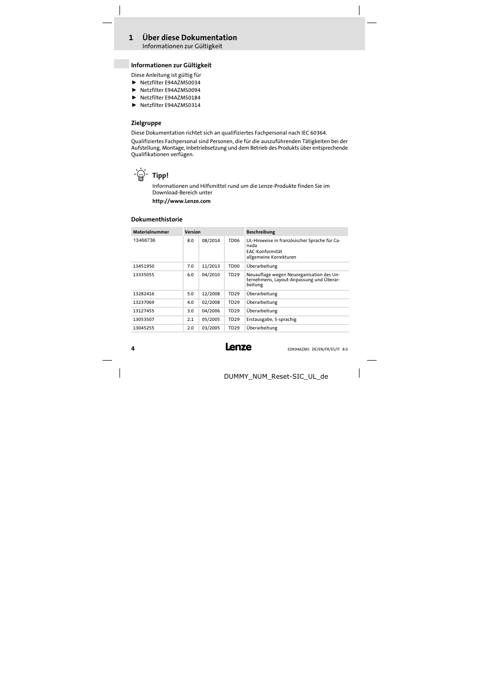 Über diese dokumentation, Informationen zur gültigkeit, Zielgruppe | Dokumenthistorie, Zielgruppe 4, 1über diese dokumentation, Tipp | Lenze E94AZMS0314 User Manual | Page 4 / 132
