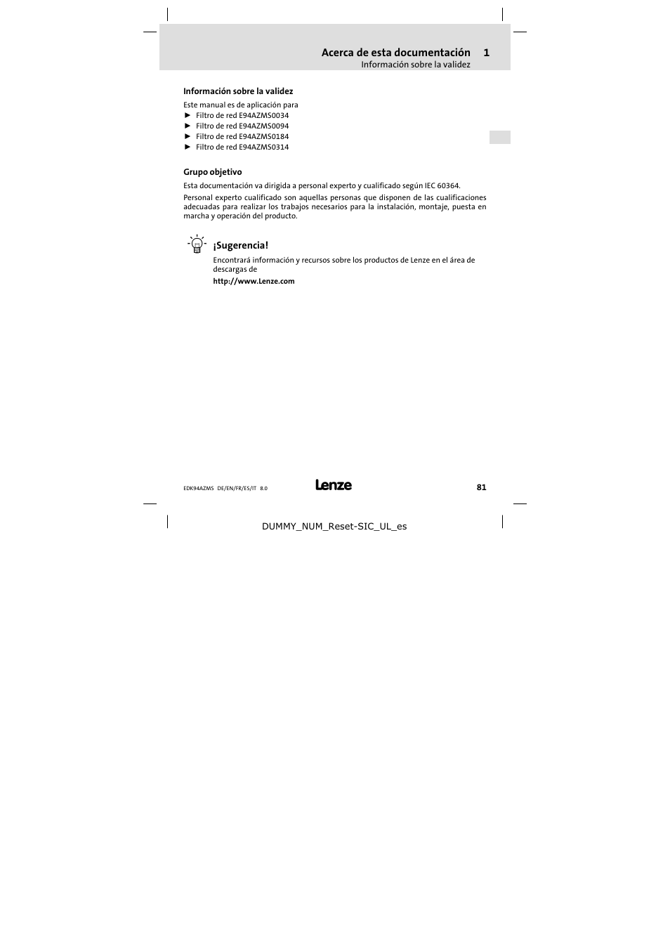 Acerca de esta documentación, Información sobre la validez, Grupo objetivo | Lenze E94AZMS0314 User Manual | Page 81 / 132