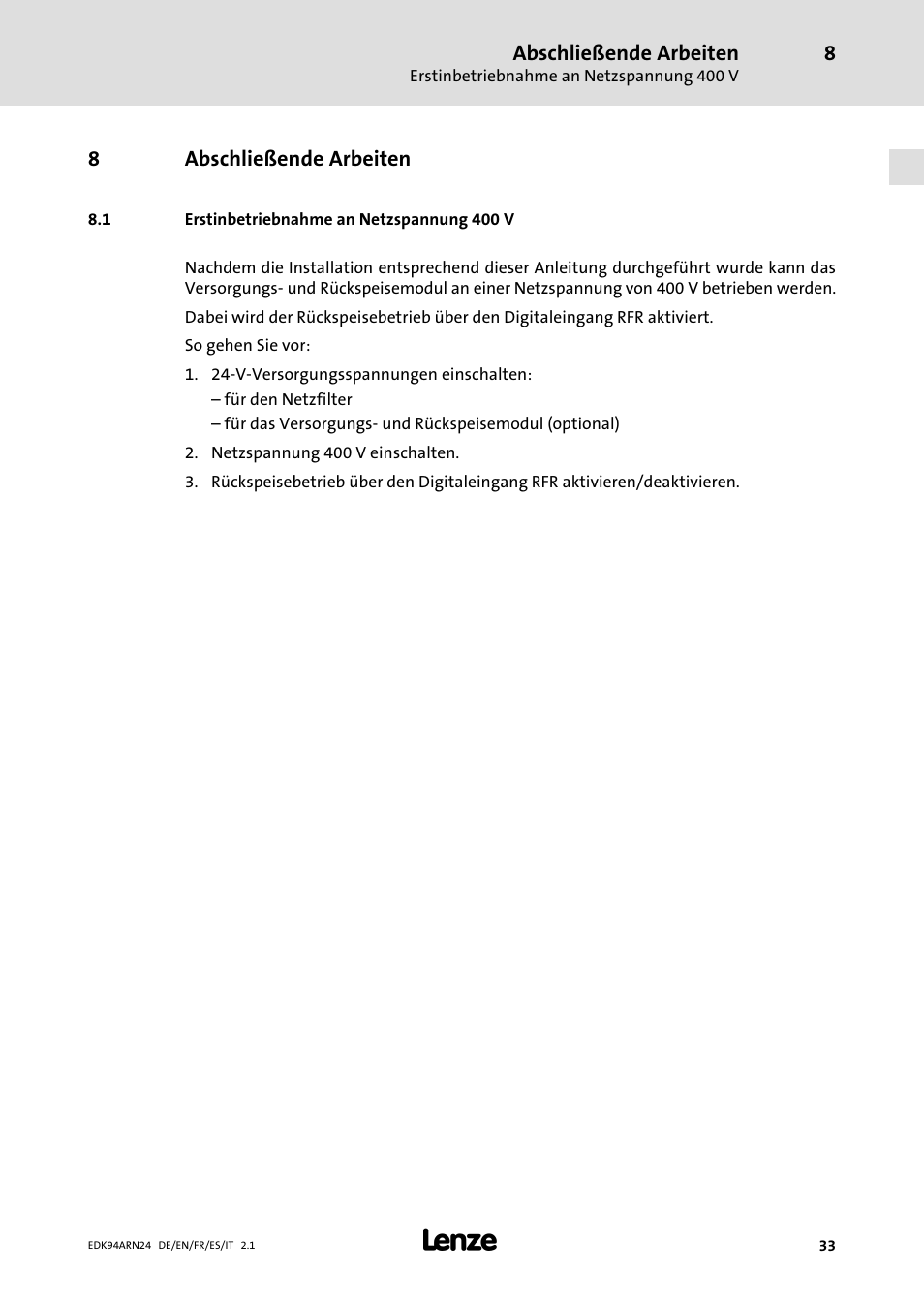 8 abschließende arbeiten, 1 erstinbetriebnahme an netzspannung 400 v, Abschließende arbeiten | Erstinbetriebnahme an netzspannung 400 v | Lenze E94ARNE User Manual | Page 33 / 166