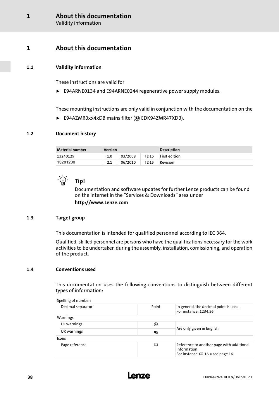 1 about this documentation, 1 validity information, 2 document history | 3 target group, 4 conventions used, About this documentation, Validity information, Document history, Target group, Conventions used | Lenze E94ARNE User Manual | Page 38 / 166