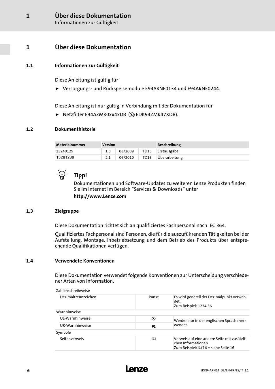 1 über diese dokumentation, 1 informationen zur gültigkeit, 2 dokumenthistorie | 3 zielgruppe, 4 verwendete konventionen, Über diese dokumentation, Informationen zur gültigkeit, Dokumenthistorie, Zielgruppe, Verwendete konventionen | Lenze E94ARNE User Manual | Page 6 / 166