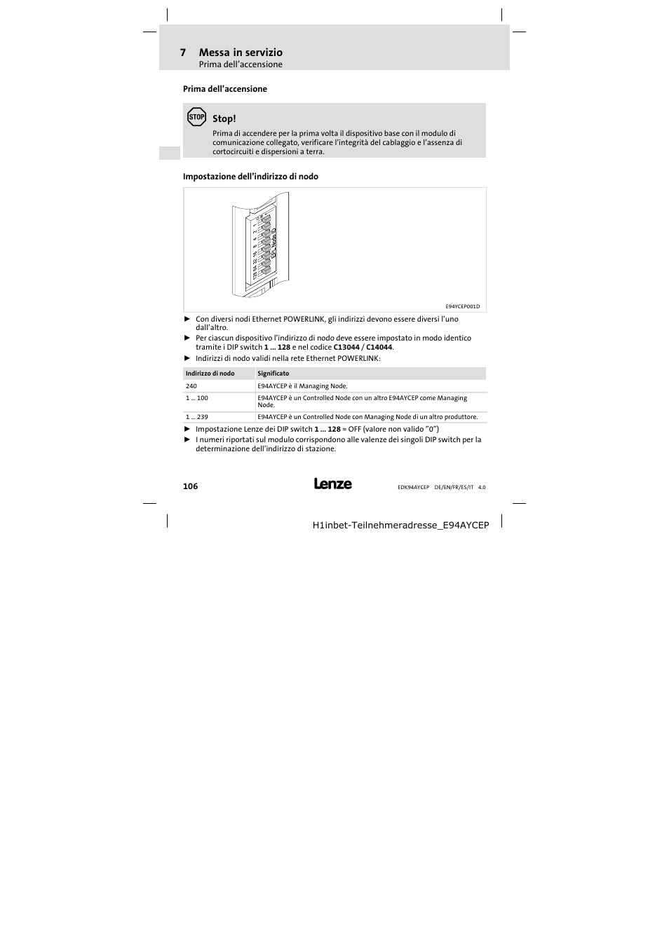 7 messa in servizio, Prima dell'accensione, Impostazione dell'indirizzo di nodo | Messa in servizio, Prima dell’accensione, Impostazione dell’indirizzo di nodo, 7messa in servizio | Lenze E94AYCEP User Manual | Page 106 / 110