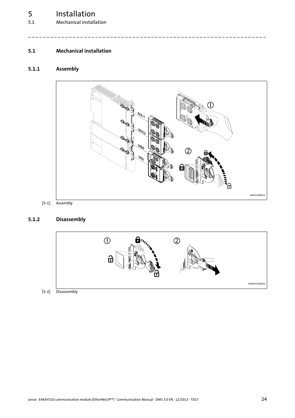 1 mechanical installation, 1 assembly, 2 disassembly | Mechanical installation, Assembly, Disassembly, 5installation | Lenze E94AYCEO User Manual | Page 24 / 149