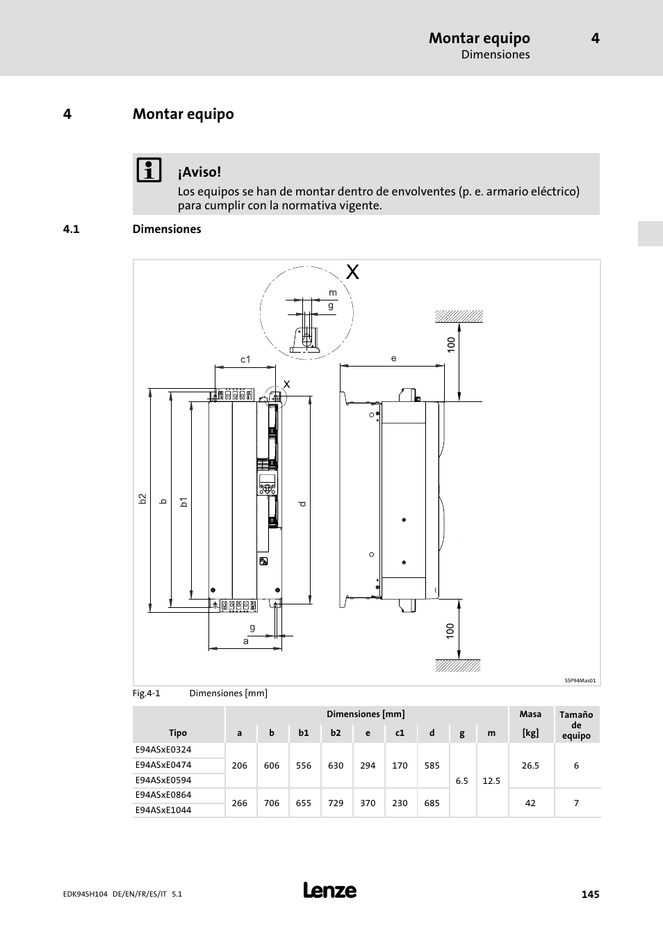 4 montar equipo, 1 dimensiones, Montar equipo | Dimensiones, 4montar equipo, Aviso | Lenze E94ASHE Axis Single Drive 32-104A User Manual | Page 145 / 216