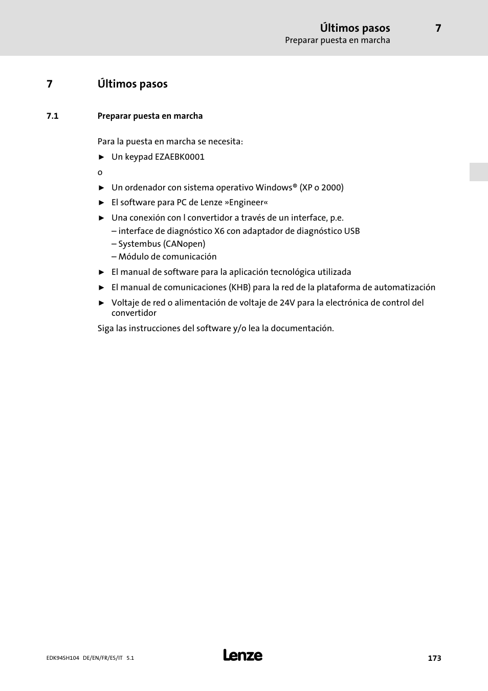 7 últimos pasos, 1 preparar puesta en marcha, Últimos pasos | Preparar puesta en marcha, 7últimos pasos | Lenze E94ASHE Axis Single Drive 32-104A User Manual | Page 173 / 216