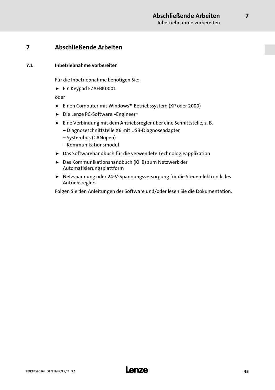 7 abschließende arbeiten, 1 inbetriebnahme vorbereiten, Abschließende arbeiten | Inbetriebnahme vorbereiten, Ab seite 45, 7abschließende arbeiten | Lenze E94ASHE Axis Single Drive 32-104A User Manual | Page 45 / 216