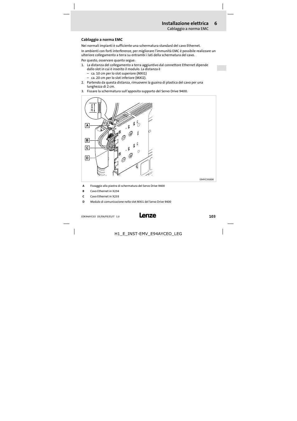 6 installazione elettrica, Cablaggio a norma emc, Installazione elettrica | Lenze E94AYCEO User Manual | Page 103 / 114