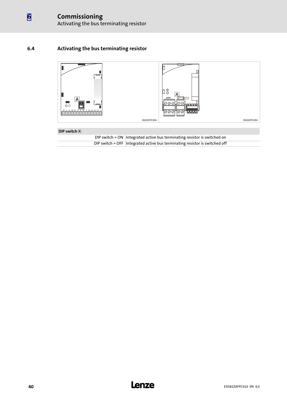 4 activating the bus terminating resistor, Activating the bus terminating resistor, Commissioning | Lenze E82ZAFPC010 User Manual | Page 40 / 94