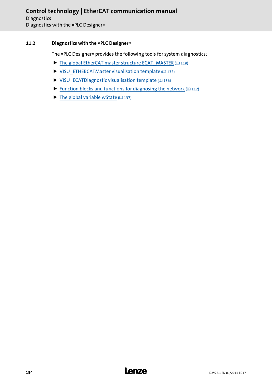 2 diagnostics with the »plc designer, Diagnostics with the »plc designer, Control technology | ethercat communication manual | Lenze EtherCAT control technology User Manual | Page 134 / 204